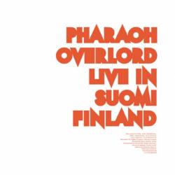 Pharaoh Overlord : Live in Suomi Finland